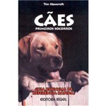 Ficha técnica e caractérísticas do produto Livro - Cães: Primeiros Socorros