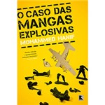 Ficha técnica e caractérísticas do produto Livro - Caso das Mangas Explosivas, o