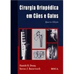 Ficha técnica e caractérísticas do produto Livro - Cirurgia Ortopédica em Cães e Gatos