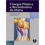 Ficha técnica e caractérísticas do produto Livro - Cirurgia Plástica e Reconstrutiva da Mama