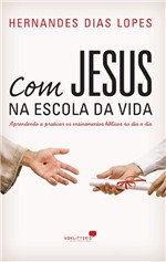 Ficha técnica e caractérísticas do produto Livro - com Jesus na Escola da Vida