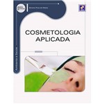 Ficha técnica e caractérísticas do produto Livro - Cosmetologia Aplicada; Série Eixos
