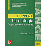 Ficha técnica e caractérísticas do produto Livro - Current - Cardiologia: Diagnóstico E Tratamento
