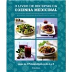 Ficha técnica e caractérísticas do produto Livro de Receitas da Cozinha Medicinal, o - Publifolha