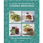 Ficha técnica e caractérísticas do produto Livro de Receitas da Cozinha Medicinal, o