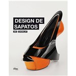 Ficha técnica e caractérísticas do produto Livro - Design de Sapatos