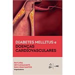 Ficha técnica e caractérísticas do produto Livro - Diabetes Mellitus e Doenças Cardiovasculares