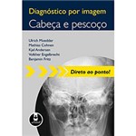 Ficha técnica e caractérísticas do produto Livro - Diagnostico por Imagem: Cabeça e Pescoço
