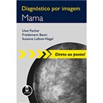 Ficha técnica e caractérísticas do produto Livro - Diagnóstico por Imagem - Mama