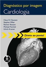 Ficha técnica e caractérísticas do produto Livro - Diagnóstico por Imagem - Cardiologia