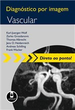 Ficha técnica e caractérísticas do produto Livro - Diagnóstico por Imagem Vascular - Wolf @@ - Artmed