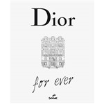 Ficha técnica e caractérísticas do produto Livro - Dior For Ever