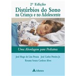 Ficha técnica e caractérísticas do produto Livro - Distúrbios do Sono na Criança e no Adolescente: uma Abordagem para Pediatras