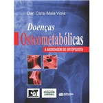 Ficha técnica e caractérísticas do produto Livro - Doenças Osteometabólicas : a Abordagem do Ortopedista