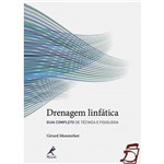 Ficha técnica e caractérísticas do produto Livro - Drenagem Linfática - Guia Completo de Técnica e Fisiologia