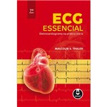 Ficha técnica e caractérísticas do produto Livro - ECG Essencial: Eletrocardiograma na Prática Diária