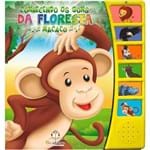 Ficha técnica e caractérísticas do produto Livro Educativo e Sonoro -" Conhecendo os Sons da Floresta- Macaco"