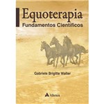 Ficha técnica e caractérísticas do produto Livro - Equoterapia: Fundamentos Científicos