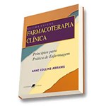 Ficha técnica e caractérísticas do produto Livro - Farmacoterapia Clínica - Princípios para a Prática de Enfermagem