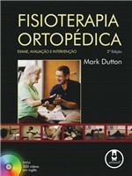 Ficha técnica e caractérísticas do produto Livro - Fisioterapia Ortopédica - Exame, Avaliação e Intervenção