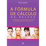 Livro - Fórmula de Cálculo da Beleza, a
