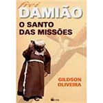 Ficha técnica e caractérísticas do produto Livro - Frei Damião: o Santo das Missões