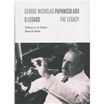 Ficha técnica e caractérísticas do produto Livro - George Nicholas Papanicolaou: o Legado