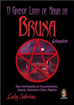 Ficha técnica e caractérísticas do produto Livro - Grande Livro de Magia da Bruxa Grimoire