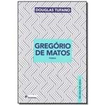 Ficha técnica e caractérísticas do produto Livro - Gregorio de Matos na Sala de Aula