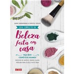 Ficha técnica e caractérísticas do produto Livro - Guia Completo da Beleza Feita em Casa