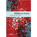Ficha técnica e caractérísticas do produto Livro - Hibisco Roxo