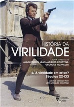 Ficha técnica e caractérísticas do produto Livro - História da Virilidade - Vol. 3