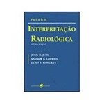 Ficha técnica e caractérísticas do produto Livro - Interpretação Radiológica