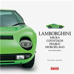Ficha técnica e caractérísticas do produto Livro - Lamborghini: Miura, Countach, Diablo e Murciélago