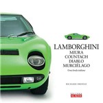 Ficha técnica e caractérísticas do produto Livro - Lamborghini Miura, Countach, Diablo, Murciélago
