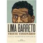 Ficha técnica e caractérísticas do produto Livro - Lima Barreto - Triste Visionário
