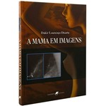 Ficha técnica e caractérísticas do produto Livro - Mama em Imagens, a