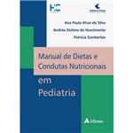 Ficha técnica e caractérísticas do produto Livro - Manual de Dietas e Condutas Nutricionais em Pediatria