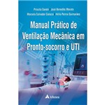 Ficha técnica e caractérísticas do produto Livro - Manual Prático de Fisioterapia no Pronto Socorrro e UTI