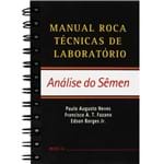 Ficha técnica e caractérísticas do produto Livro - Manual Roca Técnicas de Laboratório - Análise do Semen - Neves
