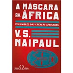 Ficha técnica e caractérísticas do produto Livro - Máscara da África, a - Vislumbres das Crenças Africanas