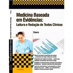 Ficha técnica e caractérísticas do produto Livro - Medicina Baseada em Evidências: Leitura e Redação de Textos Clínicos