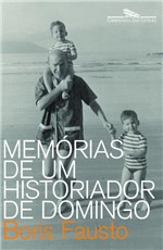 Ficha técnica e caractérísticas do produto Livro - Memorias de um Historiador de Domingo