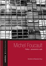 Ficha técnica e caractérísticas do produto Livro - Michel Foucault: Política – Pensamento e Ação