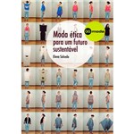 Ficha técnica e caractérísticas do produto Livro - Moda Ética para um Futuro Sustentável