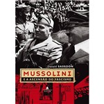 Livro - Mussolini e a Ascensão do Facismo