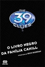 Ficha técnica e caractérísticas do produto Livro Negro da Família Cahill, o - 1