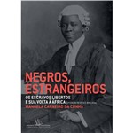 Ficha técnica e caractérísticas do produto Livro - Negros, Estrangeiros