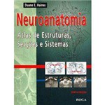 Ficha técnica e caractérísticas do produto Livro - Neuroanatomia: Atlas de Estruturas, Secções e Sistemas