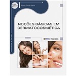 Ficha técnica e caractérísticas do produto Livro - Noções Básicas em Dermatocosmética